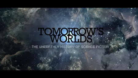 Tomorrow's World: The Unearthly History Of Science Fiction - Complete Series (2014)