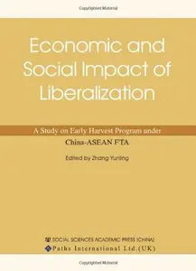 Economic and Social Impact of Liberalization: A Study on Early Harvest Program under China-ASEAN FTA (repost)