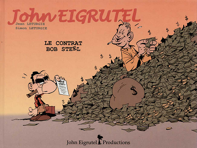 John Eigrutel - Le Contrat Bob Steel