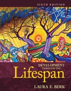 Development Through the Lifespan (6th Edition) (Repost)