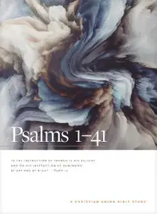 Psalms 1-41: A Christian Union Bible Study (Christian Union Bible Studies)