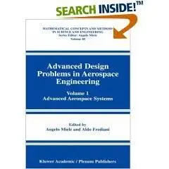 Advanced Design Problems in Aerospace Engineering, Vol. 1: Advanced Aerospace Systems