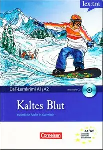 Kaltes Blut: Heimliche Rache in Garmisch. Krimi-Lektüre mit Hörbuch