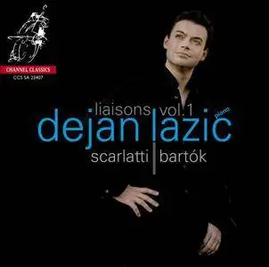 Dejan Lazic – Liaisons Vol.1: Scarlatti, Bartok (2007) [SACD ISO+HiRes FLAC]