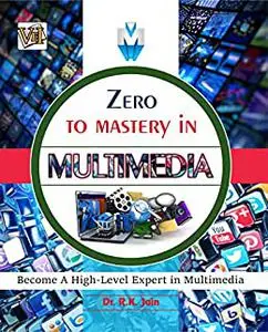 Zero To Mastery In Multimedia