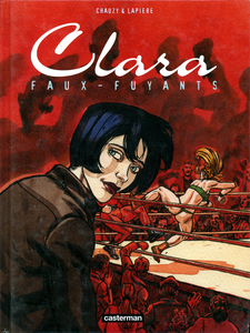 Clara - Tome 1 - Faux-fuyants