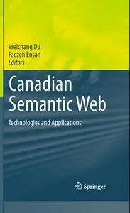 Canadian Semantic Web: Technologies and Applications (Repost)
