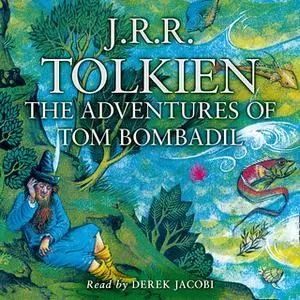 «The Adventures of Tom Bombadil» by J.R.R. Tolkien