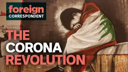 ABC - Foreign Correspondent: Revolution in the Time of Corona (2020)