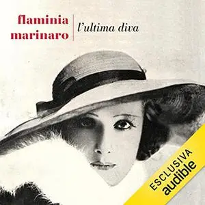 «L'ultima diva» by Flaminia Marinaro