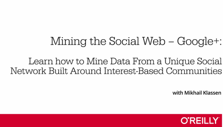 Mining the Social Web - Google+