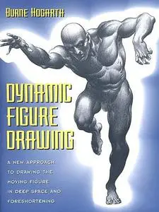 Burne Hogarth - Dynamic Figure Drawing