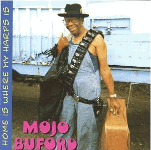 Mojo Buford -  Home is Where My Harp Is (1998)