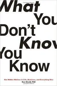 What You Don't Know You Know