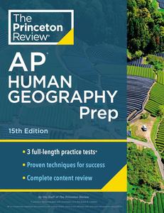 Princeton Review AP Human Geography Prep, 15th Edition: 3 Practice Tests + Complete Content Review