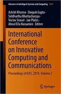 International Conference on Innovative Computing and Communications: Proceedings of ICICC 2019, Volume 2