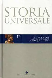 H.G. Koenigsberger, G.L. Mosse, G.Q. Bowler, "Storia universale 12: L’Europa del Cinquecento"