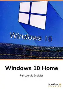 Windows 10 Home by Per Laurvig Dreisler