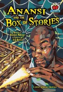 Anansi and the Box of Stories: A West African Folktale