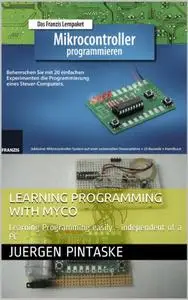 Learning Programming with MyCo: Learning Programming easily - independent of a PC