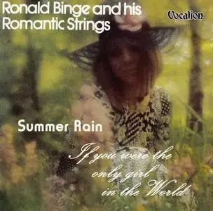 Ronald Binge - If You Were The Only Girl in the World (1974) & Summer Rain (1971) [Reissue 2001]