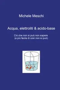 Acqua, elettroliti & acido-base