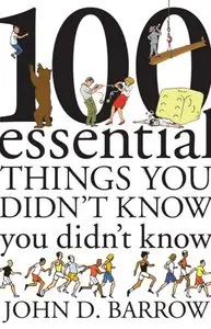 100 Essential Things You Didn't Know You didn't know (Repost)