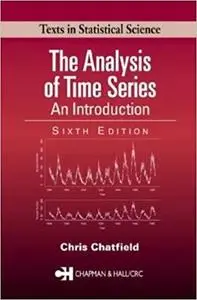 The Analysis of Time Series: An Introduction, Sixth Edition