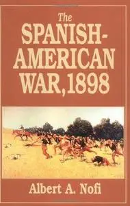 Spanish American War, 1898 (Great Campaigns)