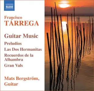 Mats Bergstrom - Francisco Tarrega: Guitar Music (2009)