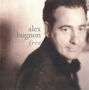Alex Bugnon - Free (2005) {Narada Jazz}