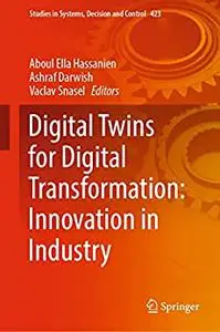 Digital Twins for Digital Transformation: Innovation in Industry