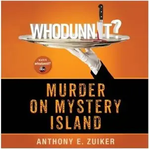 Anthony E. Zuiker - Whodunnit? Murder on Mystery Island