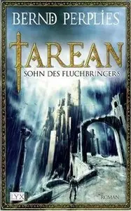 Bernd Perplies - Tarean - Sohn des Fluchbringers [Band 1]