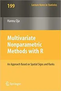 Multivariate Nonparametric Methods with R: An approach based on spatial signs and ranks