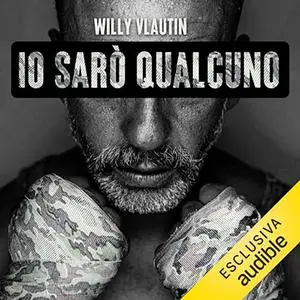 «Io sarò qualcuno» by Willy Vlautin