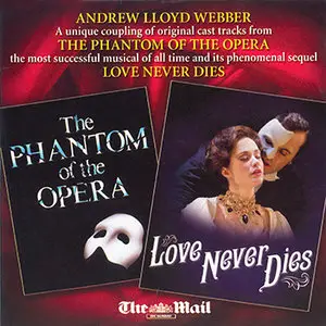 Andrew Lloyd Webber - The Phantom Of The Opera / Love Never Dies (Compilation 2010)