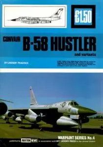 Convair B-58 Hustler and variants (Warpaint Series No.4 - Repost)