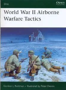 World War II Airborne Warfare Tactics (Osprey Elite 136) (Repost)