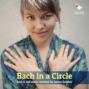 Joanna Goodale - Bach in a Circle (2019) [Official Digital Download 24/96]