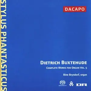 Dietrich Buxtehude - Complete Works for Organ, Volume 5 - Bine Bryndorf (2007) {Dacapo 6.220520}