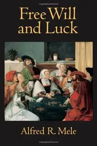 Free Will and Luck