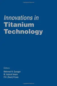Innovations in Titanium Technology