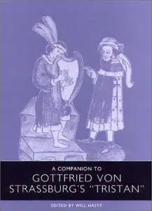 A Companion to Gottfried von Strassburg's Tristan