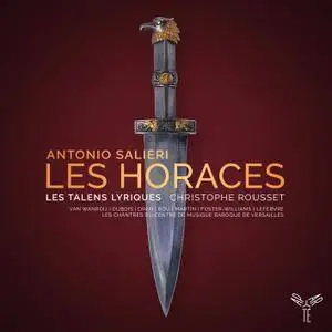 Les Talens Lyriques & Christophe Rousset - Antonio Salieri : Les Horaces (2018) [Official Digital Download 24/96]