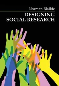 Designing Social Research: The Logic of Anticipation