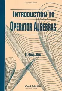 Introduction to Operator Algebras (repost)