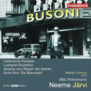 Nelson Goerner, BBC Philharmonic, Neeme Järvi - Busoni: Orchestral Works, Vol.2 (2005)