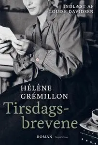 «Tirsdagsbrevene» by Helene Gremillon