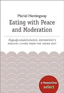 Eating with Peace and Moderation